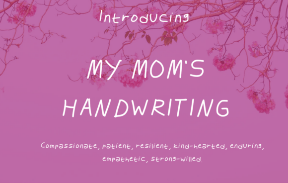 Reviewing My Mom s Handwriting for Brand Use