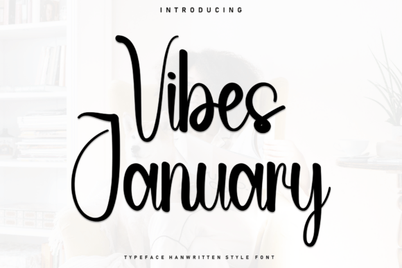 Vibes January: A Handwritten Typeface for Modern Editorial Design